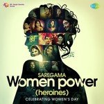 Saregama Women Power - Heroines - Khemchand Prakash Song Download
